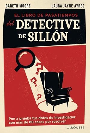El libro de pasatiempos del detective de sillón | 9791387520953 | Moore, Gareth/Jayne Ayres, Laura | Librería Castillón - Comprar libros online Aragón, Barbastro