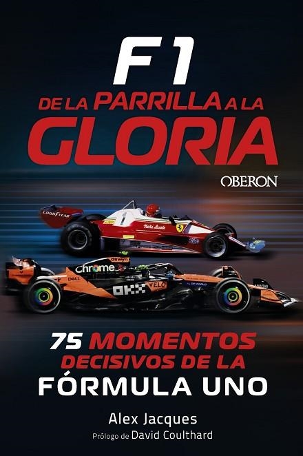 F1. De la parrilla a la gloria | 9791387775384 | Jacques, Alex | Librería Castillón - Comprar libros online Aragón, Barbastro