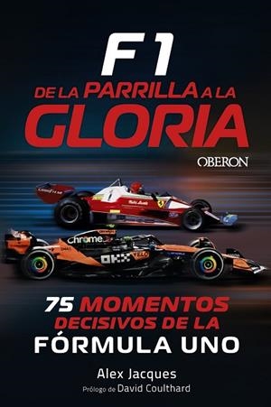 F1. De la parrilla a la gloria | 9791387775384 | Jacques, Alex | Librería Castillón - Comprar libros online Aragón, Barbastro