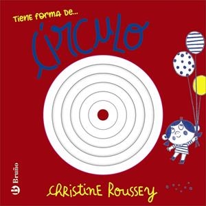 Tiene forma de... círculo | 9788469646151 | Roussey, Christine | Librería Castillón - Comprar libros online Aragón, Barbastro