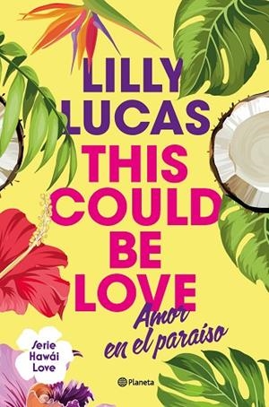 This Could Be Love | 9788408322375 | Lucas, Lilly | Librería Castillón - Comprar libros online Aragón, Barbastro
