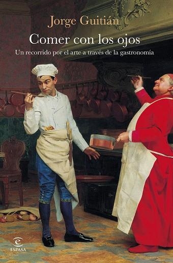 Comer con los ojos | 9788467081824 | Guitián, Jorge | Librería Castillón - Comprar libros online Aragón, Barbastro