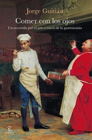 Comer con los ojos | 9788467081824 | Guitián, Jorge | Librería Castillón - Comprar libros online Aragón, Barbastro