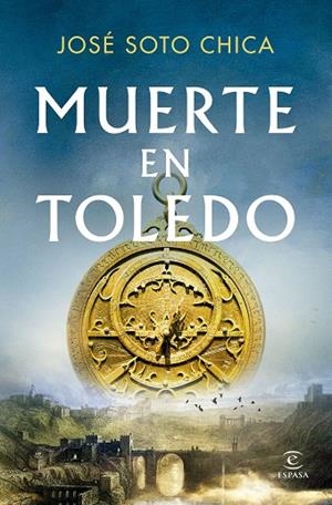 Muerte en Toledo | 9788467082678 | Soto Chica, José | Librería Castillón - Comprar libros online Aragón, Barbastro