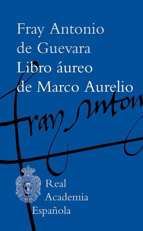 Libro áureo de Marco Aurelio | 9788467081572 | Fray Antonio de Guevara | Librería Castillón - Comprar libros online Aragón, Barbastro