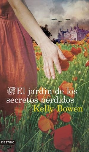 El jardín de los secretos perdidos | 9788423370214 | Bowen, Kelly | Librería Castillón - Comprar libros online Aragón, Barbastro