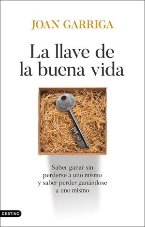 La llave de la buena vida | 9788423370221 | Garriga, Joan | Librería Castillón - Comprar libros online Aragón, Barbastro