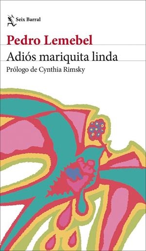 Adiós mariquita linda | 9788432249983 | Lemebel, Pedro | Librería Castillón - Comprar libros online Aragón, Barbastro