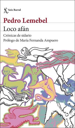 Loco afán | 9788432249976 | Lemebel, Pedro | Librería Castillón - Comprar libros online Aragón, Barbastro