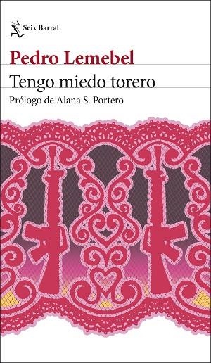 Tengo miedo torero | 9788432249990 | Lemebel, Pedro | Librería Castillón - Comprar libros online Aragón, Barbastro