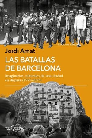 Las batallas de Barcelona | 9788411078108 | Amat, Jordi | Librería Castillón - Comprar libros online Aragón, Barbastro