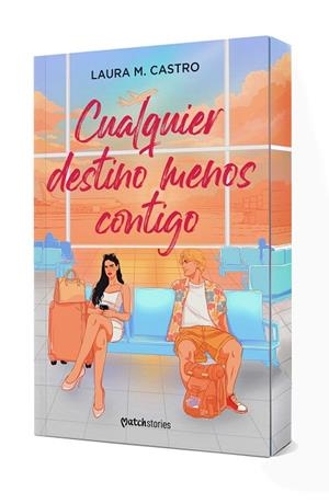 Cualquier destino menos contigo | 9788408321828 | M. Castro, Laura | Librería Castillón - Comprar libros online Aragón, Barbastro