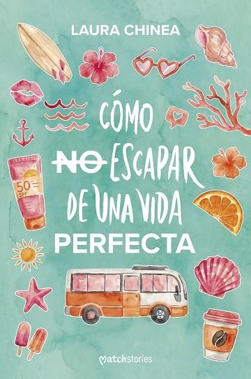 Cómo no escapar de una vida perfecta | 9788408321996 | Chinea, Laura | Librería Castillón - Comprar libros online Aragón, Barbastro