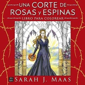 Una corte de rosas y espinas. Libro para colorear | 9788408322207 | Maas, Sarah J. | Librería Castillón - Comprar libros online Aragón, Barbastro