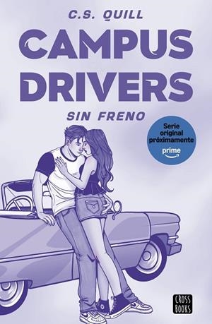 Campus Drivers 1. Sin freno | 9788408321378 | Quill, C. S. | Librería Castillón - Comprar libros online Aragón, Barbastro