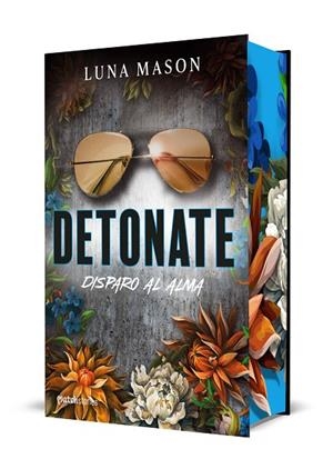 Detonate. Disparo al alma | 9788427055247 | Mason, Luna | Librería Castillón - Comprar libros online Aragón, Barbastro