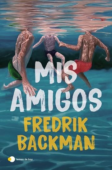 Mis amigos | 9791387869984 | Backman, Fredrik | Librería Castillón - Comprar libros online Aragón, Barbastro