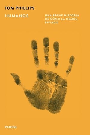 Humanos | 9788449345678 | Phillips, Tom | Librería Castillón - Comprar libros online Aragón, Barbastro