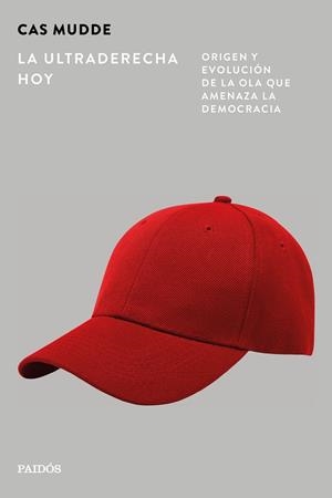 La ultraderecha hoy | 9788449345739 | Mudde, Cas | Librería Castillón - Comprar libros online Aragón, Barbastro