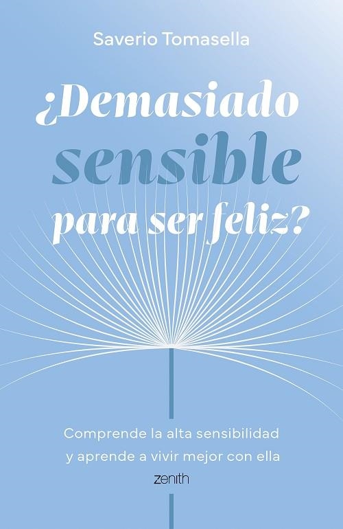 ¿Demasiado sensible para ser feliz? | 9788408321026 | Tomasella, Saverio | Librería Castillón - Comprar libros online Aragón, Barbastro