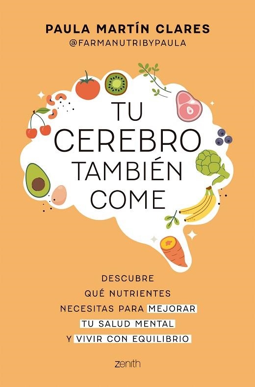 Tu cerebro también come | 9788408321088 | Martín Clares, Paula | Librería Castillón - Comprar libros online Aragón, Barbastro