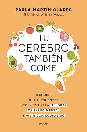Tu cerebro también come | 9788408321088 | Martín Clares, Paula | Librería Castillón - Comprar libros online Aragón, Barbastro