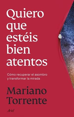 Quiero que estéis bien atentos | 9788434440708 | Torrente, Mariano | Librería Castillón - Comprar libros online Aragón, Barbastro