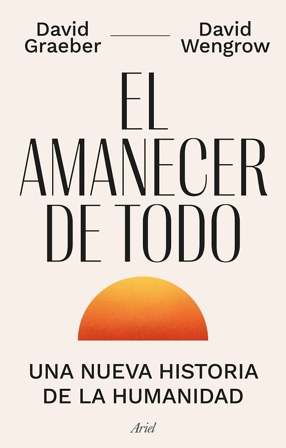 El amanecer de todo | 9788434440678 | Graeber, David | Librería Castillón - Comprar libros online Aragón, Barbastro