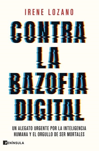 Contra la bazofia digital | 9788411005050 | Lozano, Irene | Librería Castillón - Comprar libros online Aragón, Barbastro