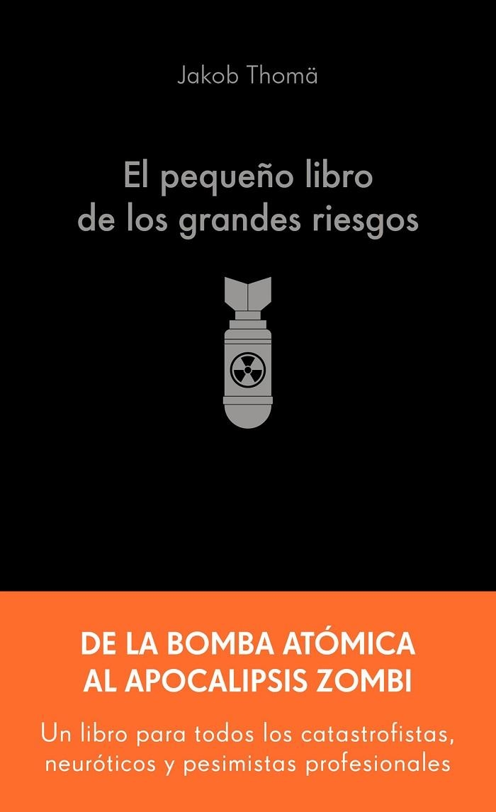 El pequeño libro de los grandes riesgos | 9788413445274 | Thomä, Jakob | Librería Castillón - Comprar libros online Aragón, Barbastro