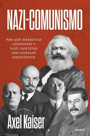 Nazi-comunismo | 9788423440634 | Kaiser, Axel | Librería Castillón - Comprar libros online Aragón, Barbastro