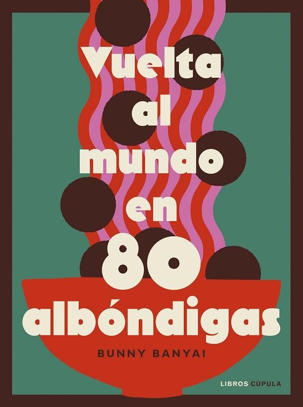Vuelta al mundo en 80 albóndigas | 9788448045548 | Banyai, Bunny | Librería Castillón - Comprar libros online Aragón, Barbastro