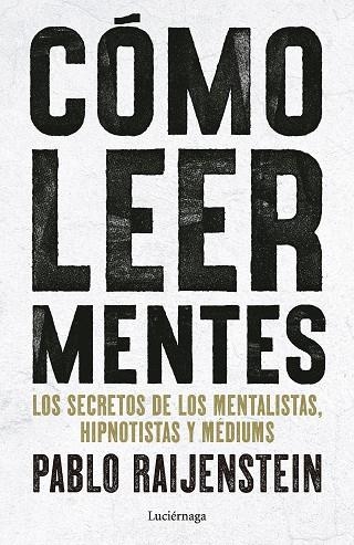 Cómo leer mentes | 9791387667719 | Raijenstein, Pablo | Librería Castillón - Comprar libros online Aragón, Barbastro