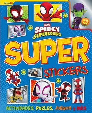 Spidey y su superequipo. Superstickers | 9788410362314 | Marvel | Librería Castillón - Comprar libros online Aragón, Barbastro