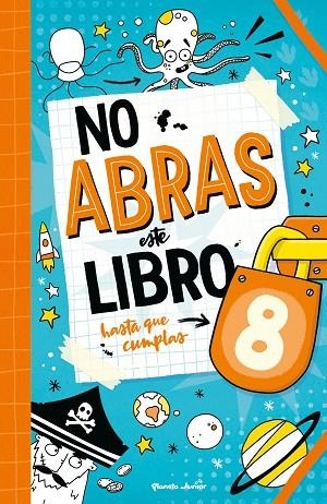 No abras este libro hasta que cumplas 8 | 9788408321118 | Varios Autores | Librería Castillón - Comprar libros online Aragón, Barbastro