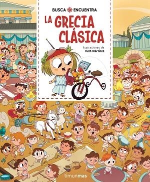 Busca y encuentra. La Grecia clásica | 9788408318859 | Martínez, Ruth | Librería Castillón - Comprar libros online Aragón, Barbastro