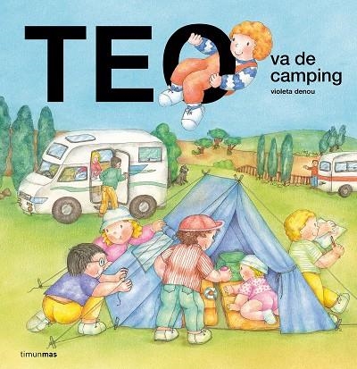 Teo va de camping | 9788408321446 | Denou, Violeta | Librería Castillón - Comprar libros online Aragón, Barbastro