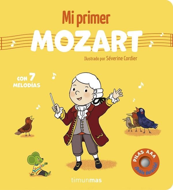 Mi primer Mozart. Con 7 melodías | 9788408316060 | Cordier, Séverine | Librería Castillón - Comprar libros online Aragón, Barbastro