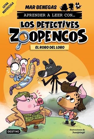 Aprender a leer con... Los Detectives Zoopencos 11. El robo del lobo | 9788408317777 | Benegas, Mar | Librería Castillón - Comprar libros online Aragón, Barbastro