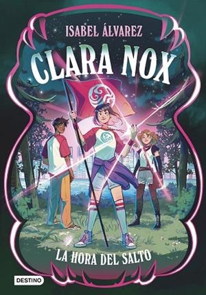 Clara Nox 3. La hora del salto | 9788408320630 | Álvarez, Isabel | Librería Castillón - Comprar libros online Aragón, Barbastro