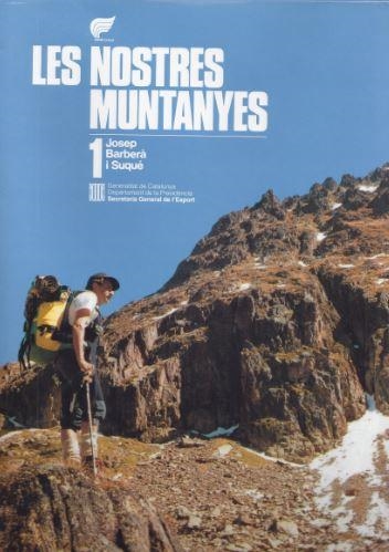 nostres muntanyes. Vol.  1. Catalunya pirinenca/Les | 9788439325314 | Barberà i Suqué , Josep | Librería Castillón - Comprar libros online Aragón, Barbastro