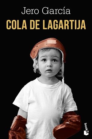 Cola de lagartija | 9791387869922 | García, Jero | Librería Castillón - Comprar libros online Aragón, Barbastro