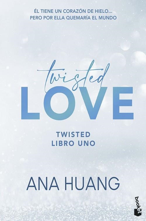Twisted Love (Serie Twisted, 1) | 9788408322344 | Huang, Ana | Librería Castillón - Comprar libros online Aragón, Barbastro
