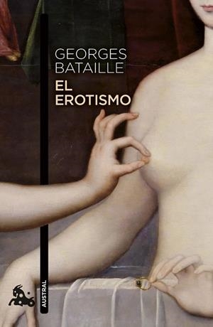 El erotismo | 9788411078054 | Bataille, Georges | Librería Castillón - Comprar libros online Aragón, Barbastro