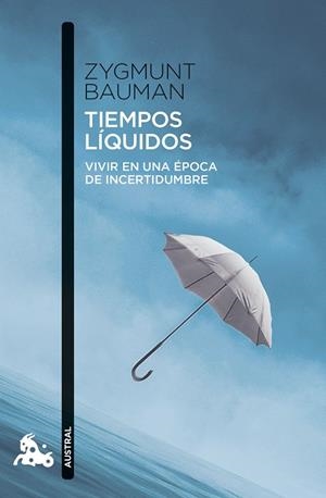 Tiempos líquidos | 9788411078047 | Bauman, Zygmunt | Librería Castillón - Comprar libros online Aragón, Barbastro