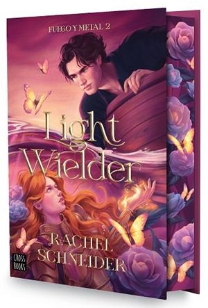 Fuego y metal 2. Light Wielder | 9788408322832 | Schneider, Rachel | Librería Castillón - Comprar libros online Aragón, Barbastro