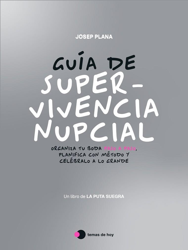 Guía de supervivencia nupcial | 9791387869793 | La Puta Suegra (Josep Plana) | Librería Castillón - Comprar libros online Aragón, Barbastro