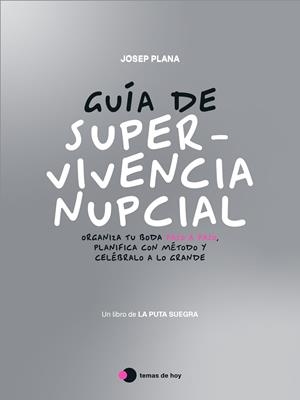 Guía de supervivencia nupcial | 9791387869793 | La Puta Suegra (Josep Plana) | Librería Castillón - Comprar libros online Aragón, Barbastro