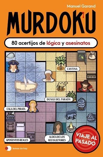 Murdoku: Viaje al pasado | 9791388279119 | Garand, Manuel | Librería Castillón - Comprar libros online Aragón, Barbastro