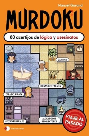 Murdoku: Viaje al pasado | 9791388279119 | Garand, Manuel | Librería Castillón - Comprar libros online Aragón, Barbastro